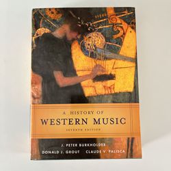 A History of Western Music by J. Peter Burkholder - Like New