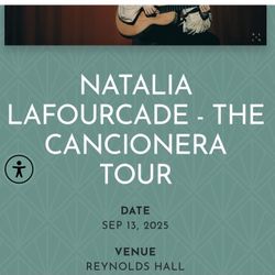 Concert Tickets - Natalia Lafourcade -The Cancionera Tour ( 2 Tickets)
