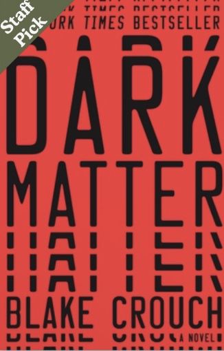 Dark Matter: A Novel (Hardcover) Signed by Blake Crouch