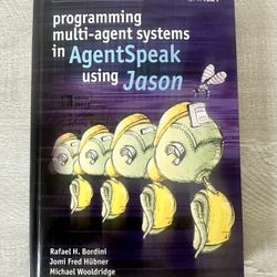 Programming Multi-Agent Systems in Agent Speak Using Jason