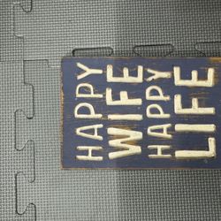 Happy Wife Happy Life Sign