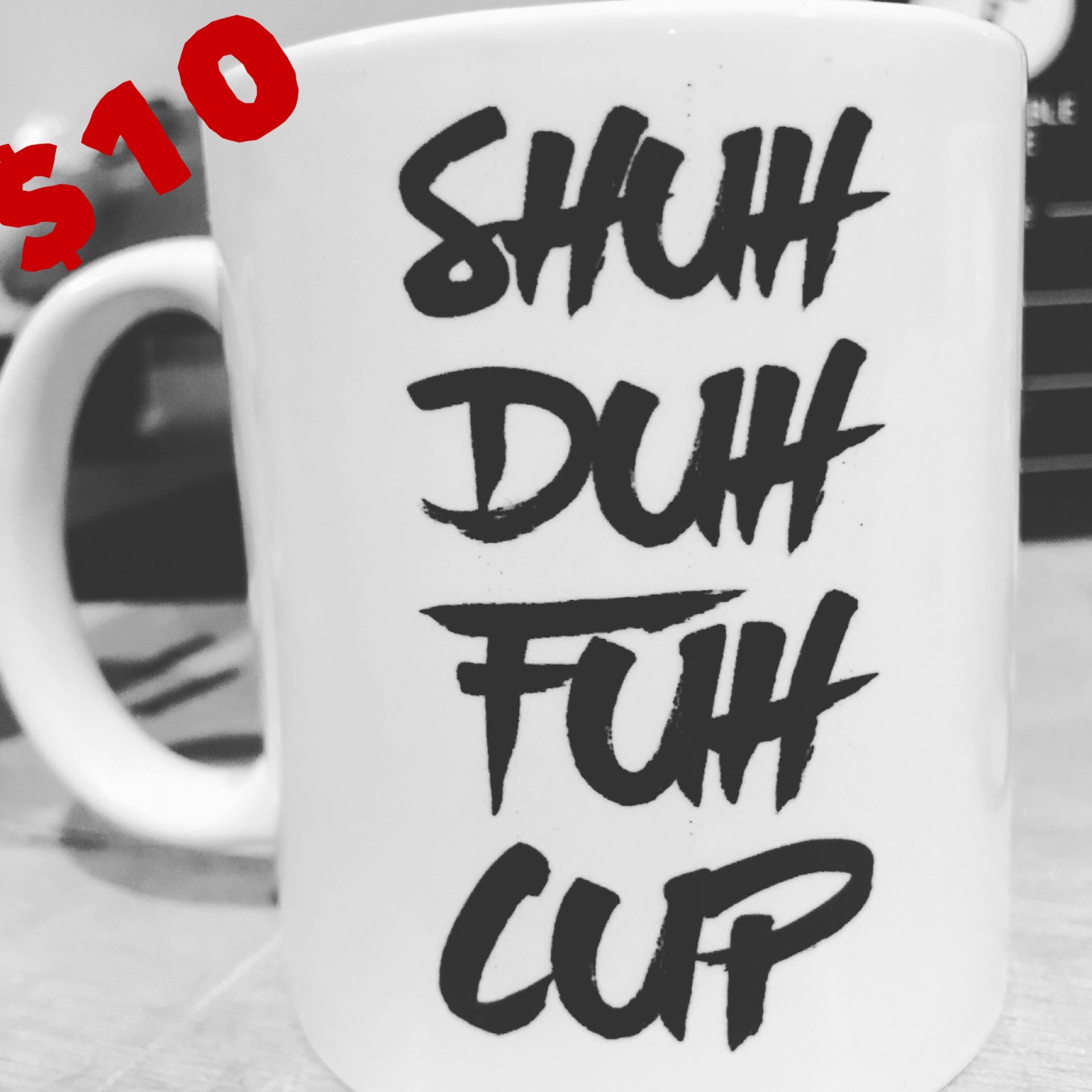 Shuh Duh Fuh Cup, Shut the Fuh Cup, Curse Word Mug, Funny Cussing Mug, Shut the F*ck up, Funny Curse Word Coffee Mug