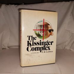 The Kissinger Complex A Novel by F. R. LeDrew 1974 1st Printing HC DJ Vintage GC