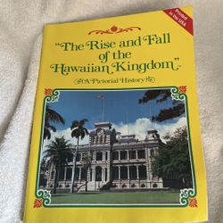 The Rise And Fall Of The Hawaiian Kingdom New