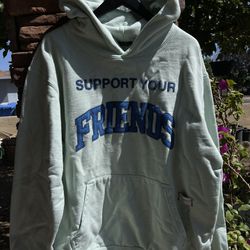 Support Your Friends Hoodie 