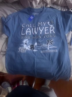Call My Lawyer T Shirt