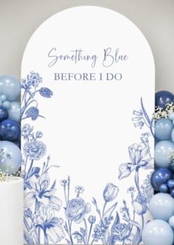 Bridal Shower “Something Blue “ Cover for Arch