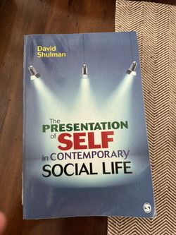 The Presentation Of Self In Contemporary Social Life