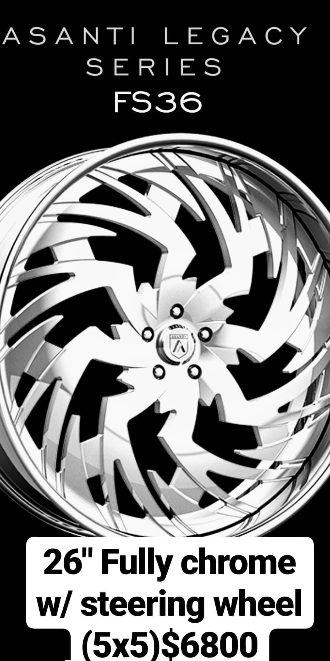 26" chrome asanti fs36 with steering wheel