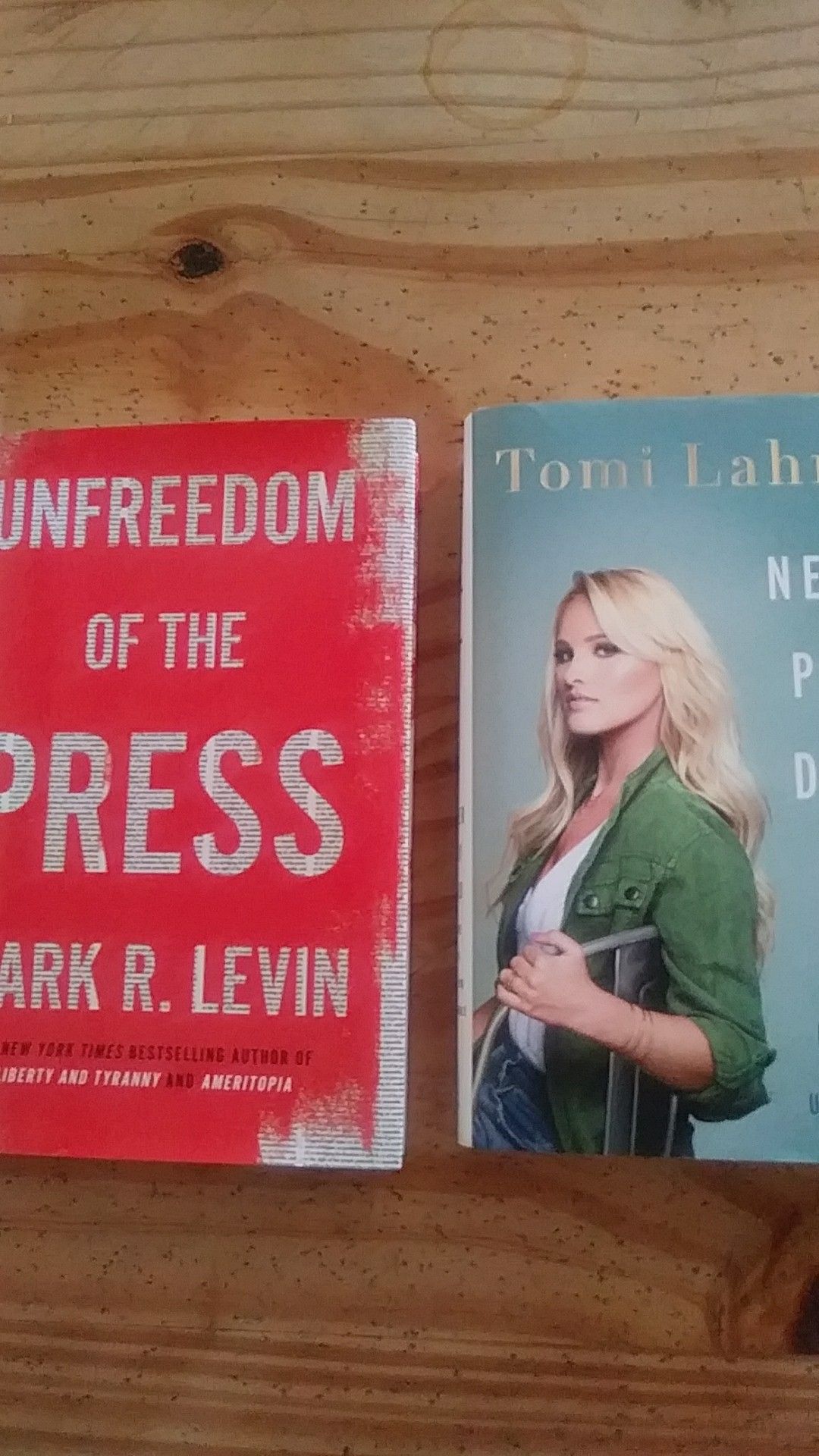 2 NEW BOOKS~ recently released"Unfreedom of the Press" by Mark R. Levin and"NeverPlay Dead·How the Truth Makes You Unstoppable" by Tomi Lahren