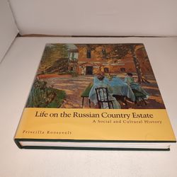 Life on the Russian Country Estate: A Social... by Roosevelt, Priscilla Hardback New