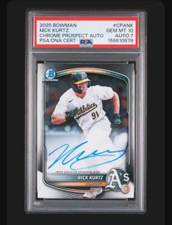 2025 Bowman Chrome Nick Kurtz PSA 10