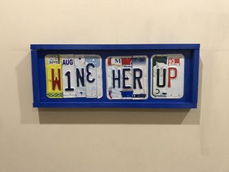 Wine Her Up License Plate Sign 