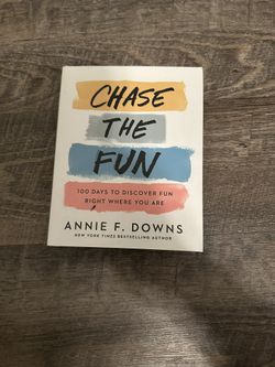 Chase The Fun Book By Annie Downs