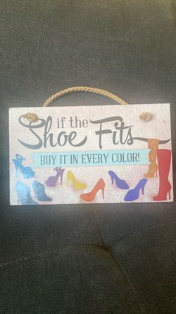 If the Shoe Fits Hanging Wall Sign