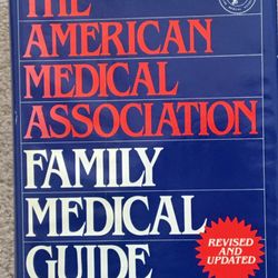 The American Medical Association Family Medical Guide classic reference book, revised and updated from the original, classic family medical reference 