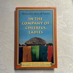 In The Company Of Cheerful Ladies Hardback Book By Alexander McCall Smith