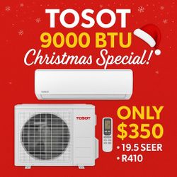 🎄TOSOT 9000 BTU 19.5 seer Christmas special 🎉