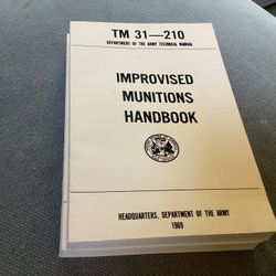 Improvised Munitions Handbook : Tm 31-210 by U S Government (Perfect)
