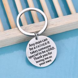 Any Man Can Be A Father Dad Keychain