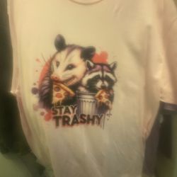 Stay trashy tshirt