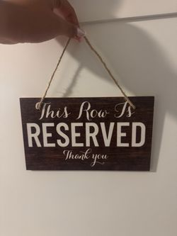 This Row Is Reserved Wooden Hanging Sign