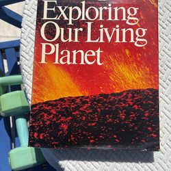 Exploring Our Living Planet