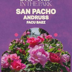 San Pacho (Day Trip In The Park) 7/6/25