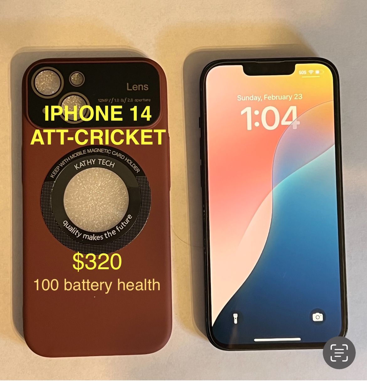 IPHONE 14, FOR ATT CRICKET H2O.