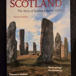 Before Scotland: The Story of Scotland Before History

 By Alistair Moffat