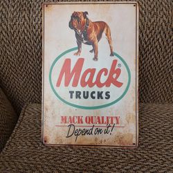 MACK TRUCK METAL SIGN.  12" X 8".  NEW.  PICKUP ONLY.