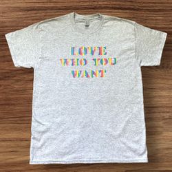 Love Who You Want Pride Month LGBTQ Rainbow Shirt