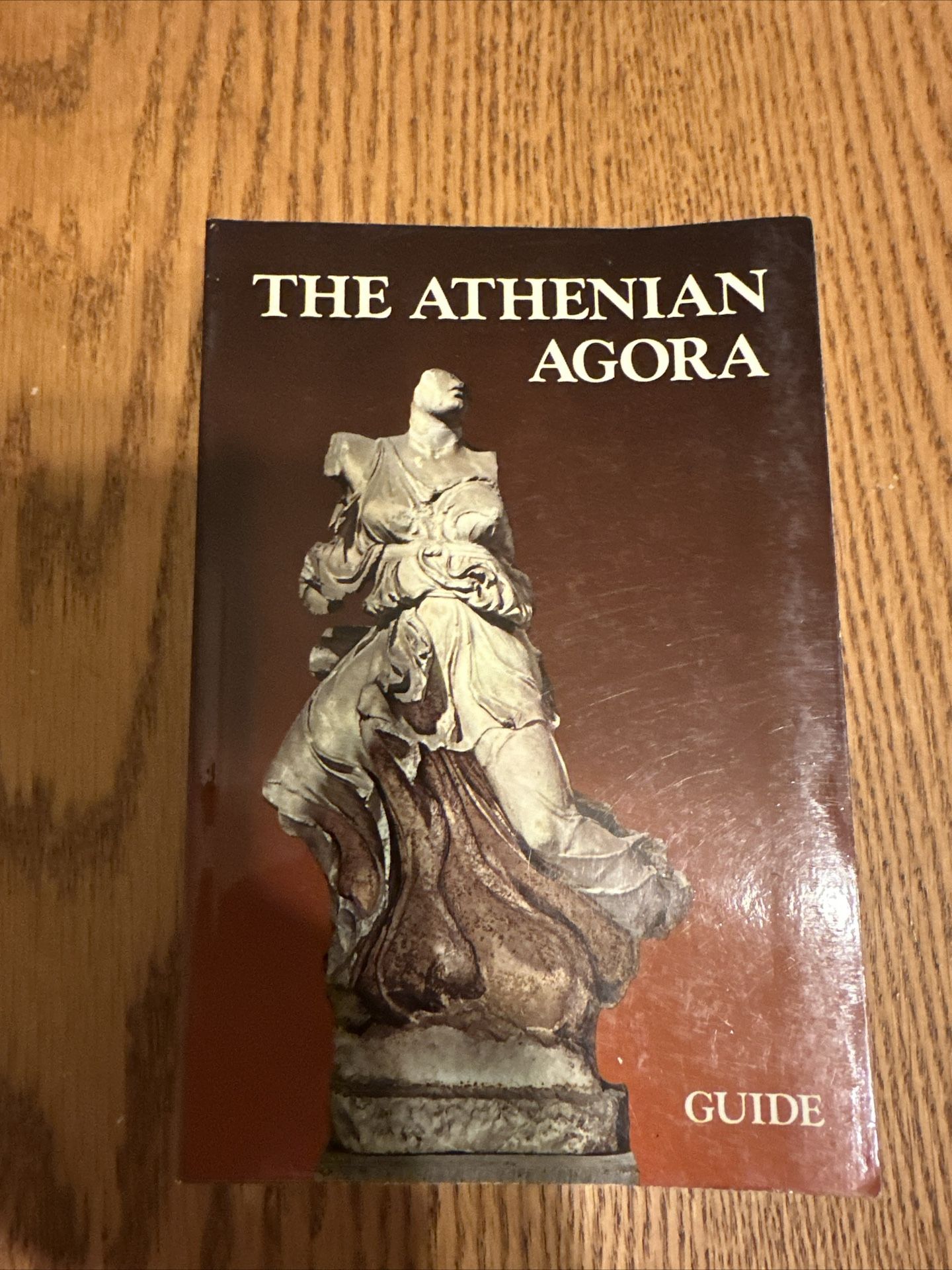 THE ATHENIAN AGORA: A GUIDE TO THE EXCAVATION AND MUSEUM