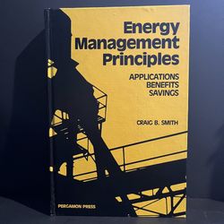 Energy Management Principles Craig B. Smith 1981 Hardcover Energy Conservation