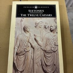 The Twelve Caesars by Suetonius – Classic Roman History
