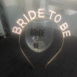 Bride To Be    Set. Wine Glass & Headband 