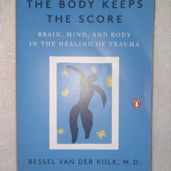 The Body Keeps the Score