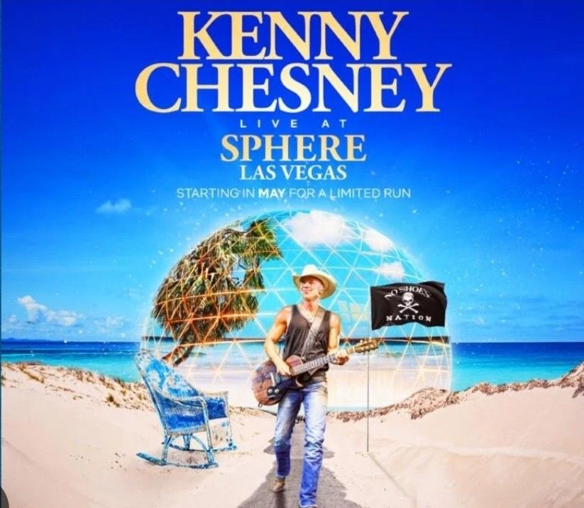 Kenny Chesney At Sphere In Vegas June 6th!