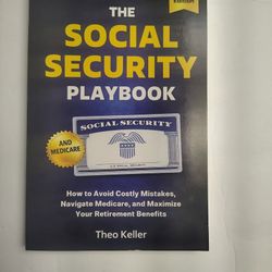 The Social Security Playbook 2026 Edition by Theo Keller - Guide to Maximize Ret