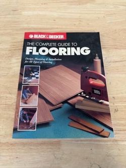 The Complete Guide to Flooring (Black & Decker), Paperback