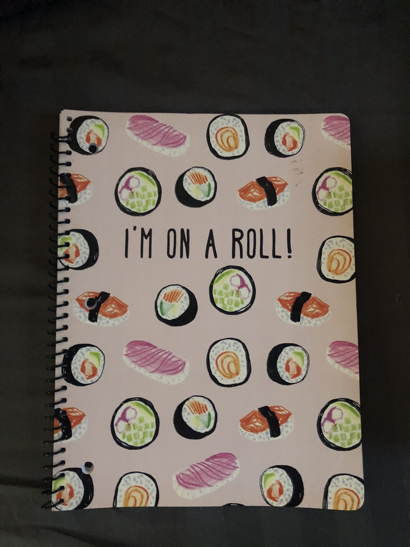 Notebook - “I’m On A Roll!”
