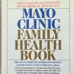 Mayo Clinic Family Health Book classic reference first publication, the ultimate illustrated home medical reference guide, 1378 pages, 100 color photo