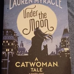 A Catwoman Tale Under The Moon Lauren Myracle DC Comic Paperback