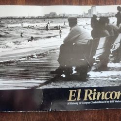 El Rincon A History of Corpus Christi Beach Paperback History TX Bill Walraven