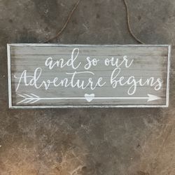 “And So Our Adventure Begins” Wooden Sign 