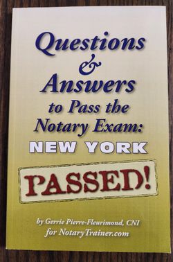 Questions And Answers To Pass The New York Notary Test