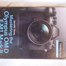 Mastering The Olympus OMD EM-1 MkII Book