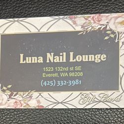 $50 Gift Card For $30!! - Luna Nail Lounge, Everett/Mill Creek, Wa