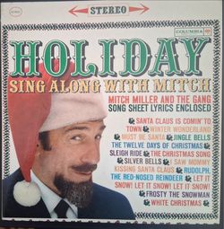 Mitch Miller And The Gang " Holiday Sing Along With Mitch" 1961 1st press~EX/EX