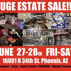 Huge Estate Sale This Fri- Sat June 27-28th. Phoenix, Arizona